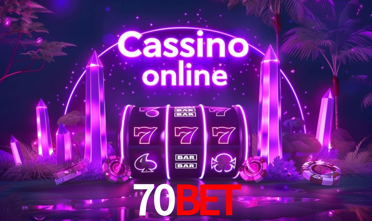 70BET - cassino ao vivo